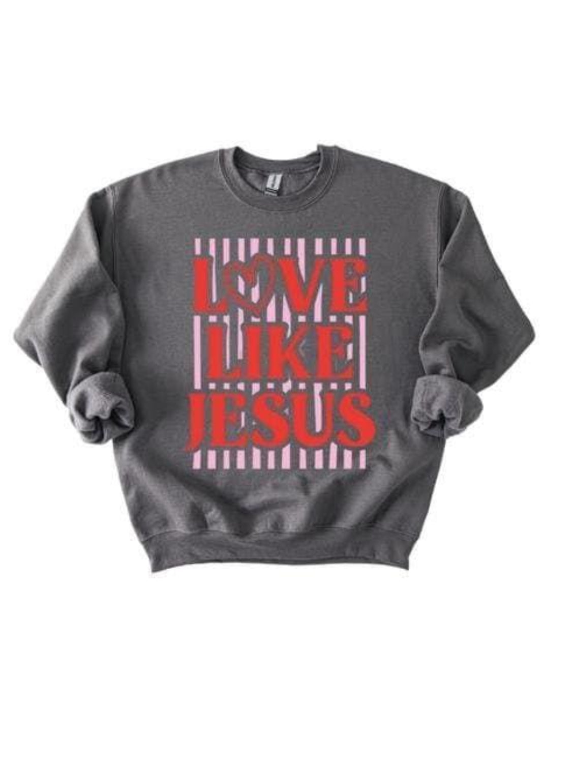 Love Like Jesus Preppy Valentine's Day Puff Print Sweatshirt