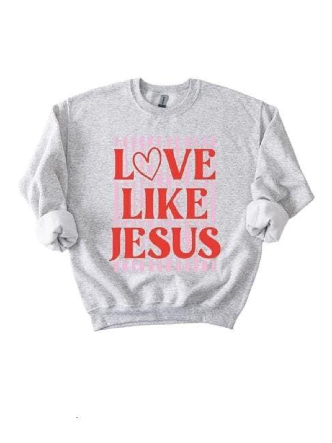 Love Like Jesus Preppy Valentine's Day Puff Print Sweatshirt