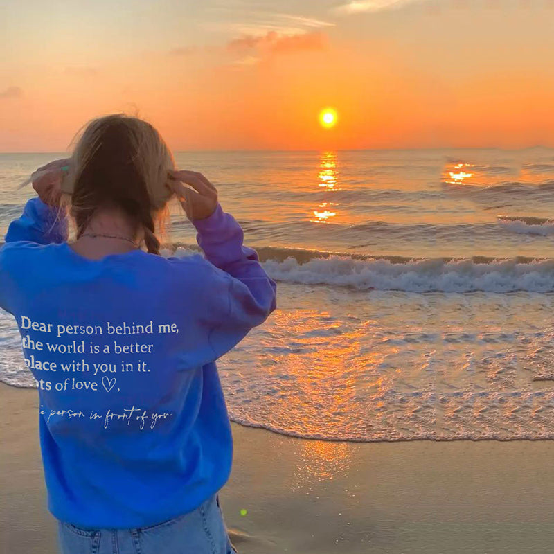 'Dear Person Behind Me' Print Sweatshirt